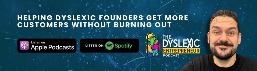 Dyslexic entrepreneur podcast rebrand introducing The Dyslexic Entrepreneur with honest conversations about business and brain health